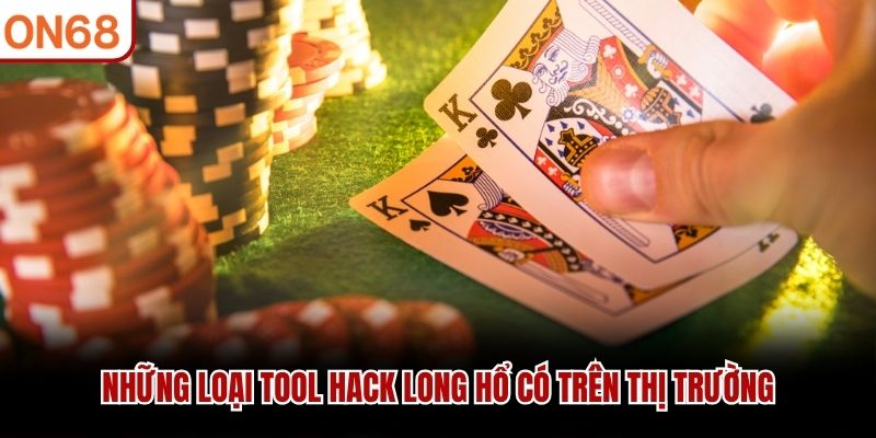 Những loại tool hack Long Hổ có trên thị trường